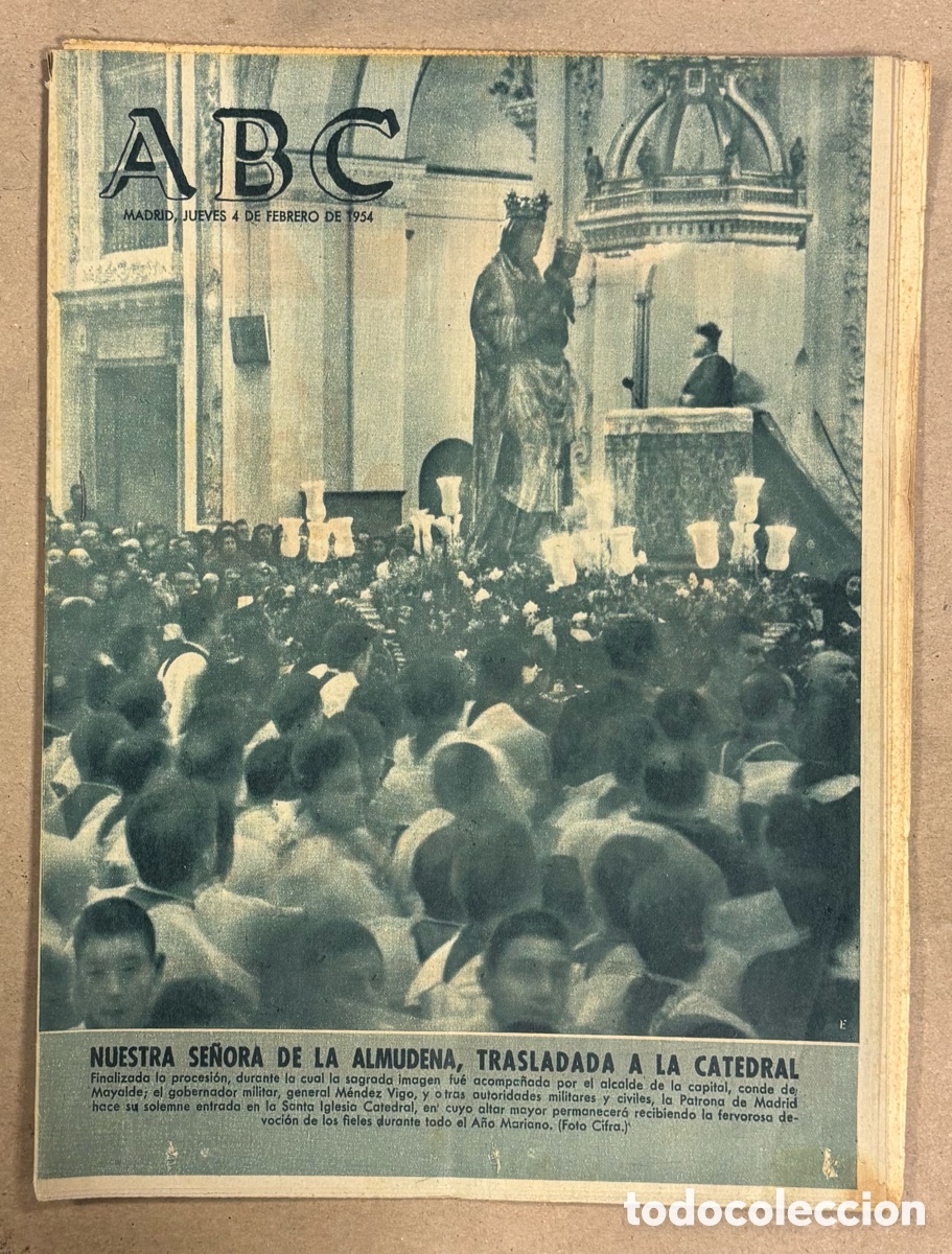 Coleccionismo de revistas y peri&oacute;dicos: ABC (4 DE FEBRERO DE 1954). NUESTRA SE&Ntilde;ORA DE LA ALMUDENA TRASLADADA A LA CATEDRAL,,.