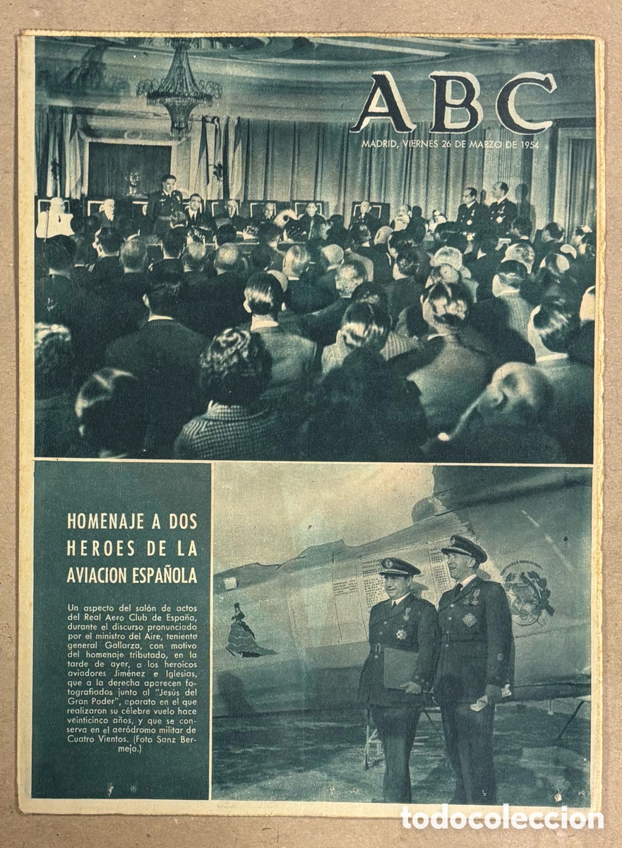 Coleccionismo de revistas y peri&oacute;dicos: ABC (26 MARZO 1954). HOMENAJE A DOS H&Eacute;ROES DE LA AVIACI&Oacute;N ESPA&Ntilde;OLA AVI&Oacute;N JES&Uacute;S DEL GRAN PODER,&hellip;