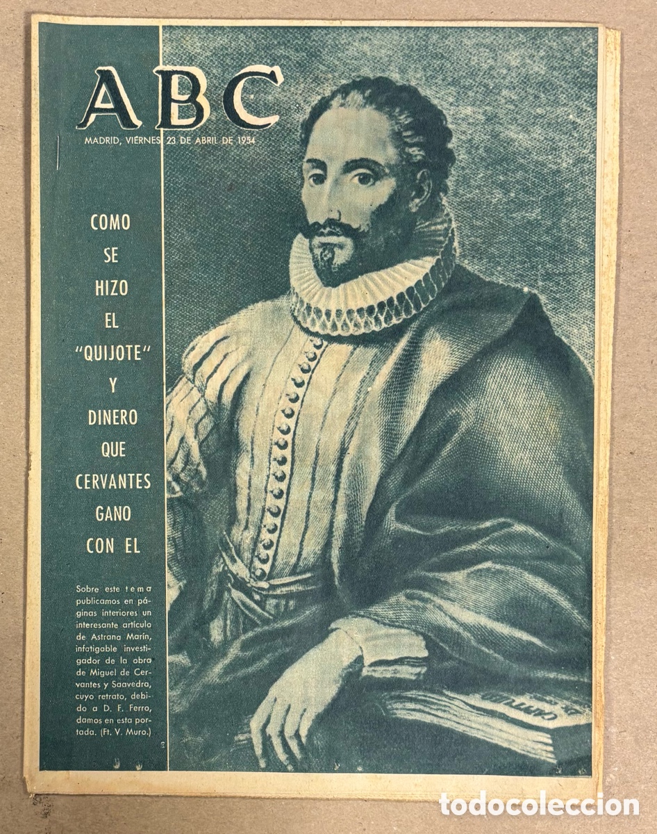 Coleccionismo de revistas y peri&oacute;dicos: ABC (23 ABRIL 1954). INVESTIGACI&Oacute;N: C&Oacute;MO SE HIZO EL QUIJOTE Y DINERO QUE CERVANTES GAN&Oacute; CON &Eacute;L,&hellip;