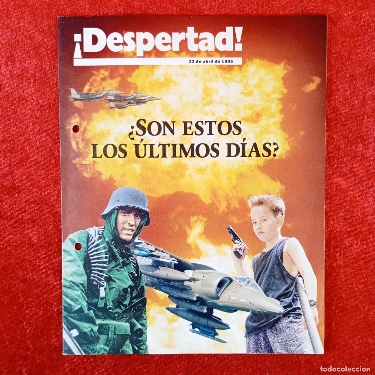 Coleccionismo de revistas y peri&oacute;dicos: DESPERTAD - &iquest;SON ESTOS LOS &Uacute;LTIMOS D&Iacute;AS? - 22 DE ABRIL DE 1995 / 296