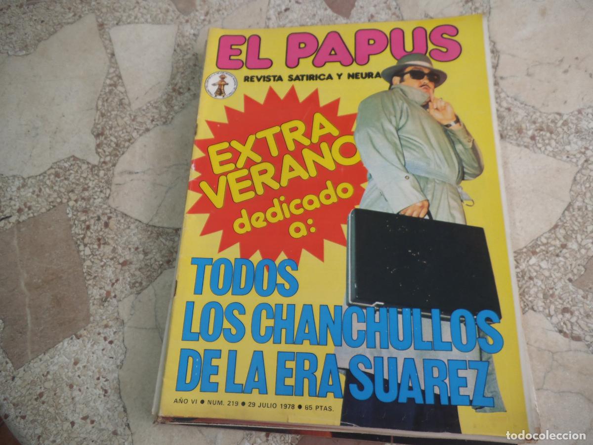 Collezionismo di Riviste e Giornali: el papus, n&ordm; 219, 1978, revista satirica, erotica,humor,todos los chanchullos de la era suarez,extra