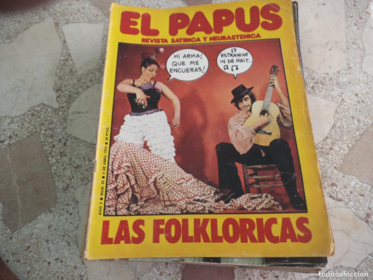 Coleccionismo de revistas y peri&oacute;dicos: el papus, n&ordm; 25, 1974, revista satirica, erotica,humor, las folkcloricas
