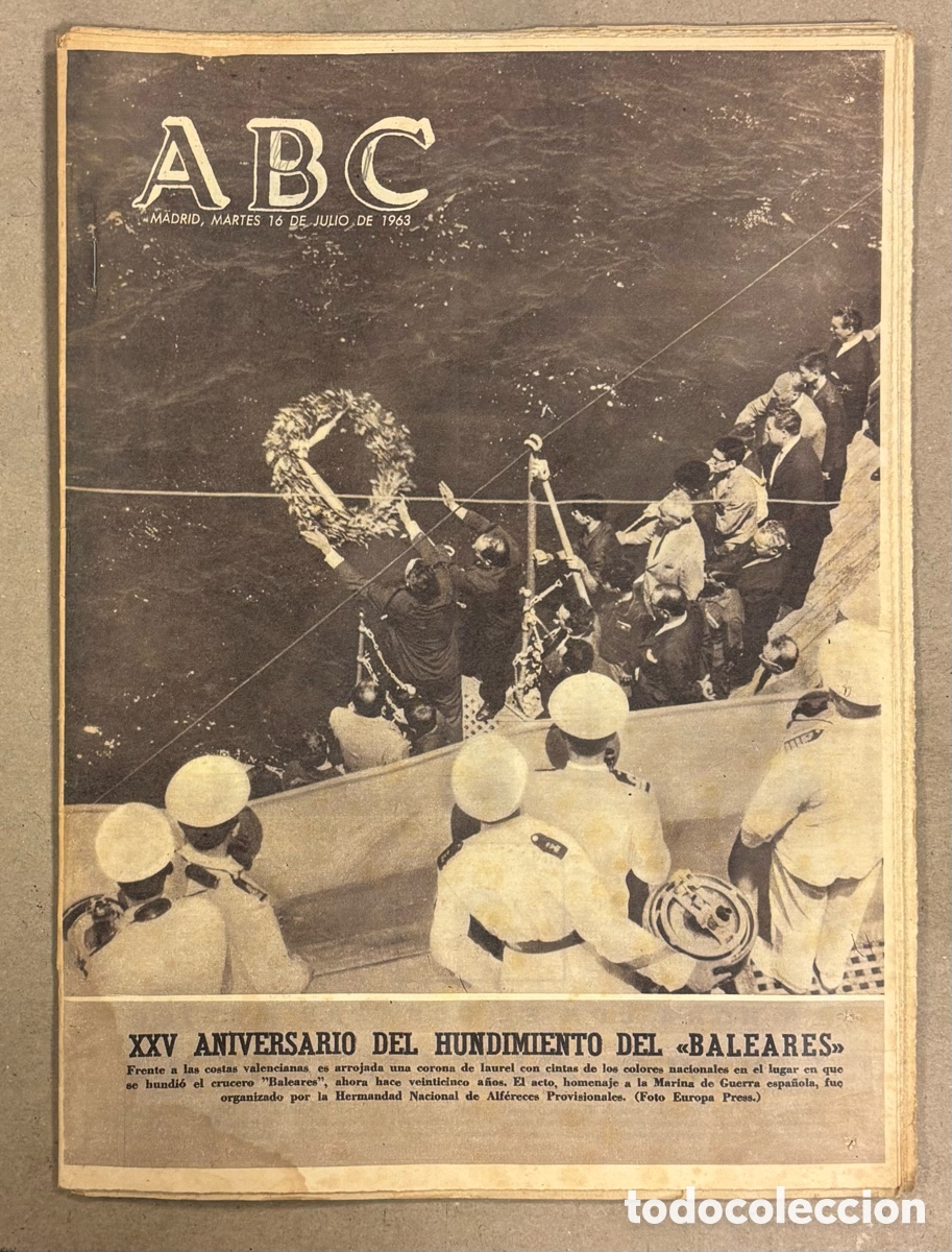 Collezionismo di Riviste e Giornali: ABC (16 JULIO 1963). XXV ANIVERSARIO DEL HUNDIMIENTO DEL CRUCERO &ldquo;BALEARES&rdquo; COSTAS VALENCIANAS