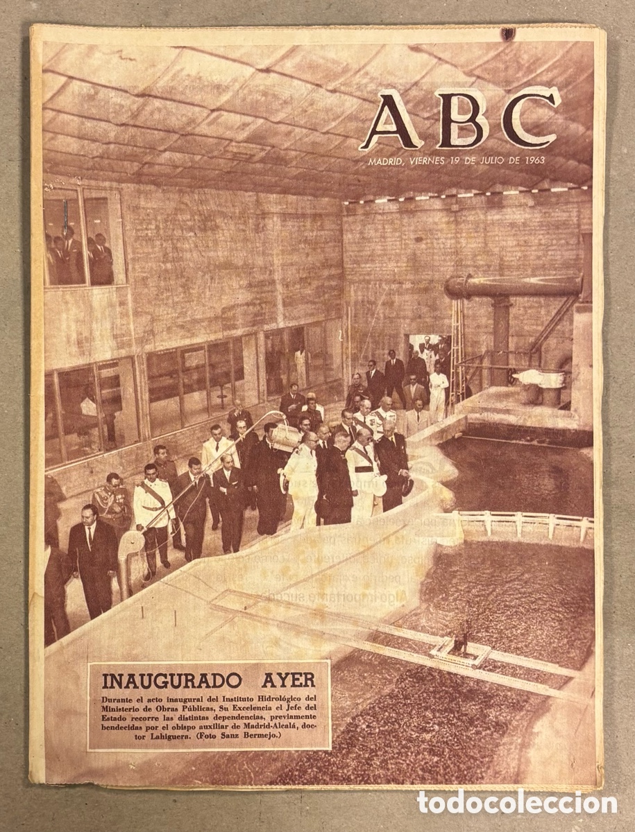 Coleccionismo de revistas y peri&oacute;dicos: ABC (19 JULIO 1963). FRANCO INAUGURA INSTITUTO HIDROL&Oacute;GICO, CONMEMORACI&Oacute;N MARIANISTA,&hellip;