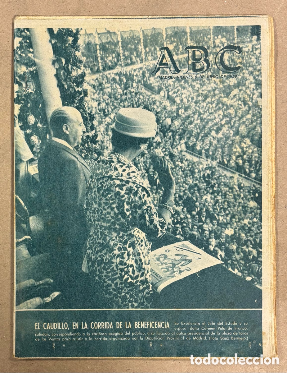 Coleccionismo de revistas y peri&oacute;dicos: ABC (5 JUNIO 1959). CAUDILLO EN CORRIDA DE LA BENEFICENCIA, SANTIAGO BERNAB&Eacute;U CRUZ CABALLERO LEGI&Oacute;N