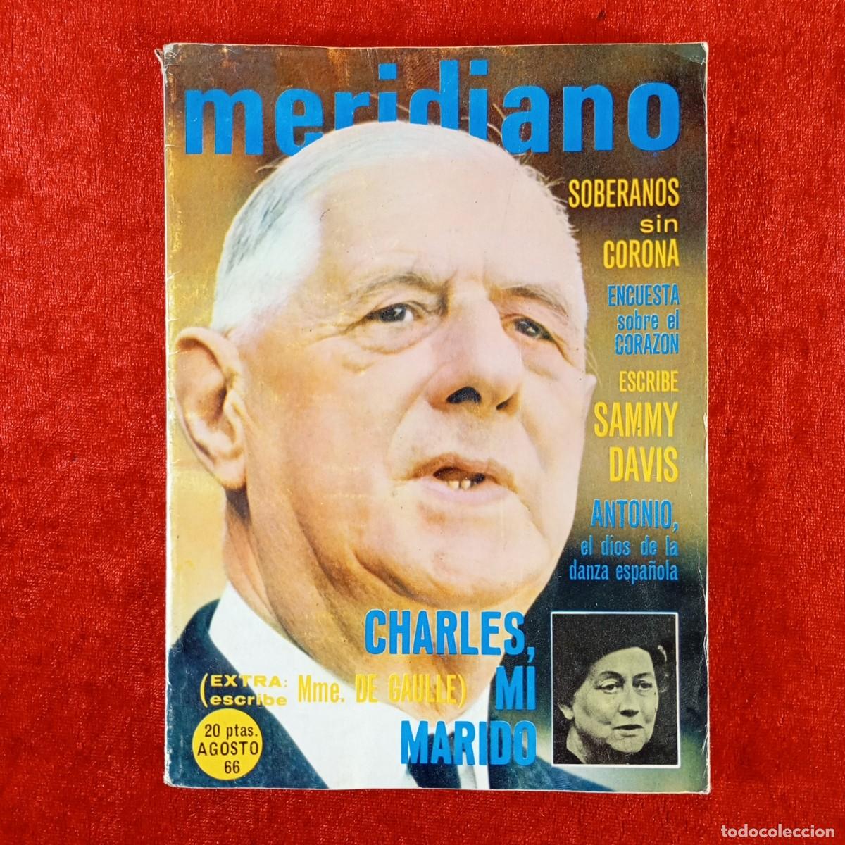 Coleccionismo de revistas y peri&oacute;dicos: MERIDIANO - CHARLES, MI MARIDO - CHARLES DE GAULLE - AGOSTO - 66 - NUMERO EXTRA / 613
