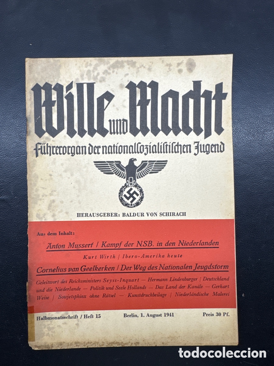 Coleccionismo de revistas y peri&oacute;dicos: WILLE UND MACHT. HEFT 16. BERLIN 1941. NSDAP. HITLER. REICH. NAZISMO.