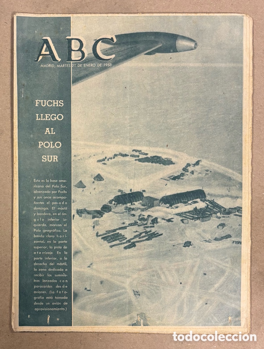 Coleccionismo de revistas y peri&oacute;dicos: ABC (21 DE ENERO DE 1958). FUCHS LLEG&Oacute; AL POLO SUR,&hellip;