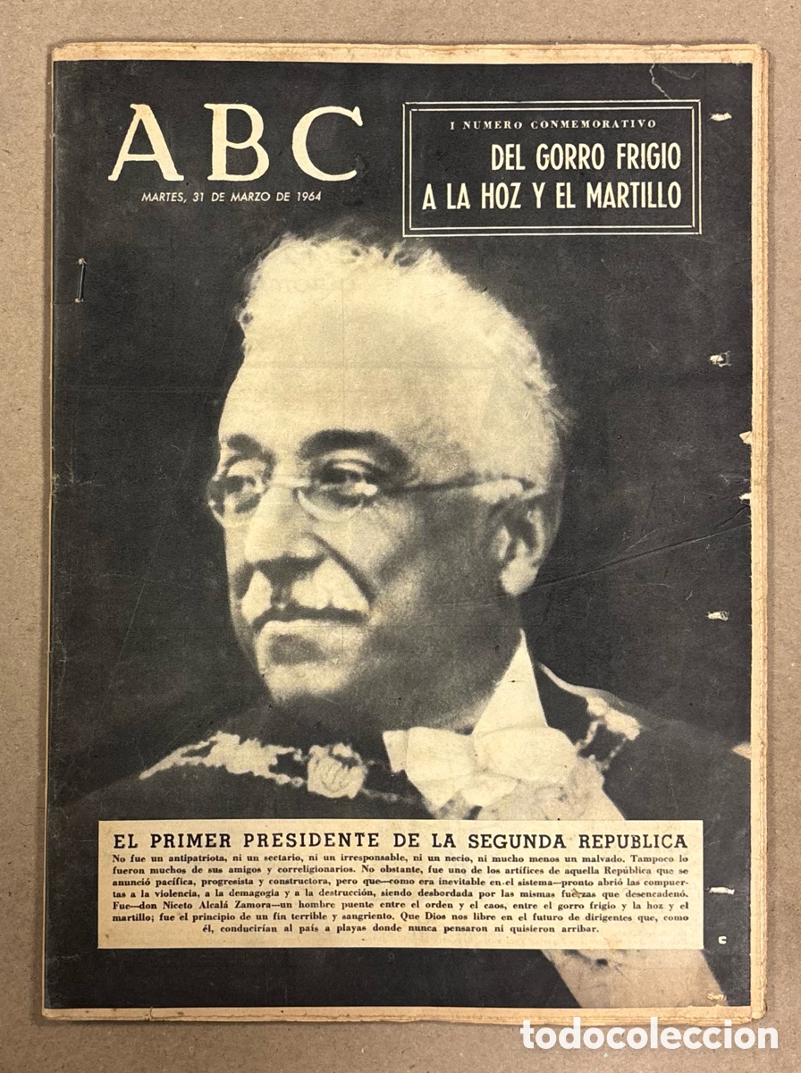 Collezionismo di Riviste e Giornali: ABC (31 MARZO 1964). NUMERO EXTRAORDINARIO: PRIMER PRESIDENTE DE LA II REP&Uacute;BLICA NICETO ALCAL&Aacute; ZAMOR