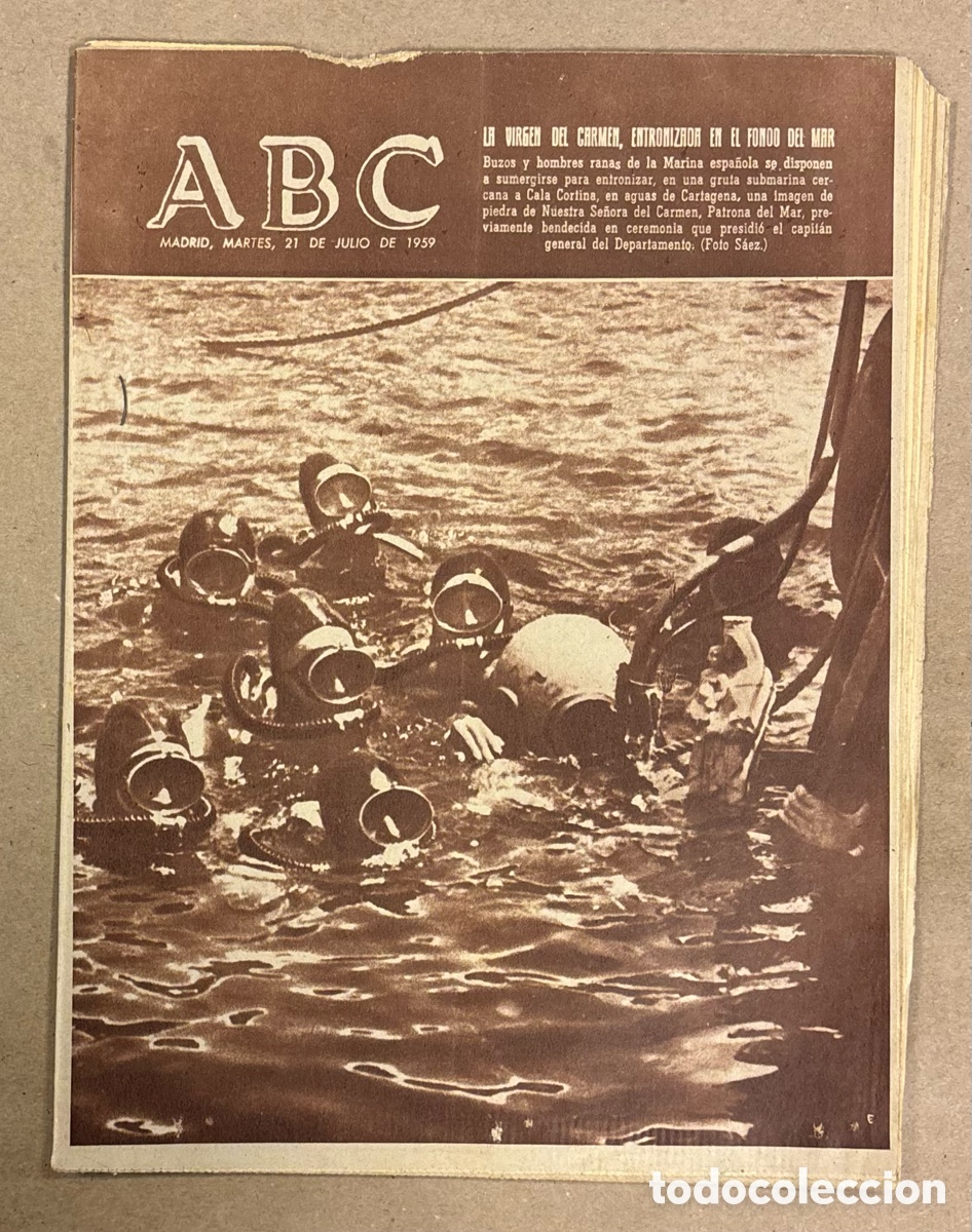 Coleccionismo de revistas y peri&oacute;dicos: ABC (21 JULIO 1959). LA VIRGEN DEL CARMEN ENTRONIZADA FONDO DEL MAR CALA CORLINA DE CARTAGENA,..