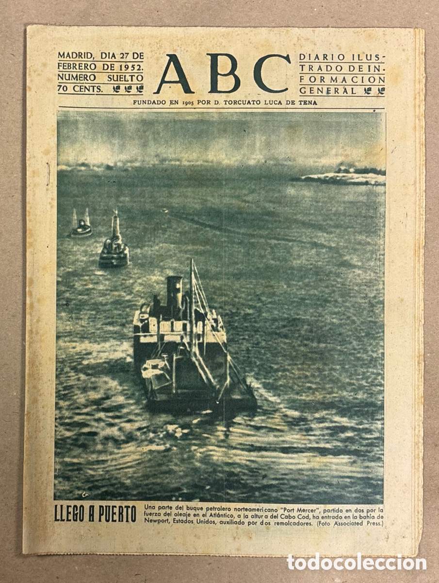 Coleccionismo de revistas y peri&oacute;dicos: ABC (27 FEBRERO 1952). PETROLERO PARTIDO EN DOS LLEGA A PUERTO, ACTOS 50 ANIVERSARIO REAL MADRID