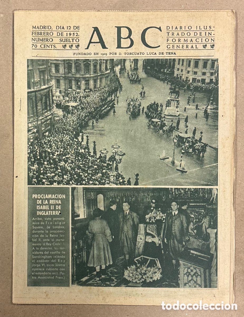 Coleccionismo de revistas y peri&oacute;dicos: ABC (12 FEBRERO 1952). PROCLAMACI&Oacute;N REINA ISABEL II DE INGLATERRA, BAS&Iacute;LICA DE ATOCHA