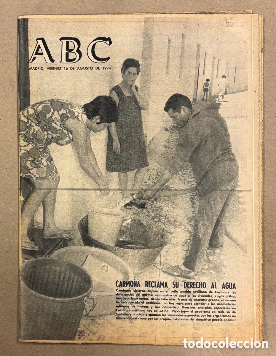 Coleccionismo de revistas y peri&oacute;dicos: ABC (16 AGOSTO 1974). EL PUEBLOS SEVILLANO DE CARMONA RECLAMA SU DERECHO AL AGUA,&hellip;