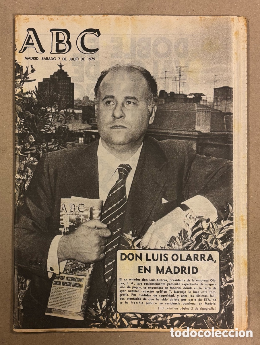 Coleccionismo de revistas y peri&oacute;dicos: ABC (7 DE JULIO DE 1979). EMPRESARIO LUIS OLARRA EN MADRID TRAS ATENTADOS ETA,,,,