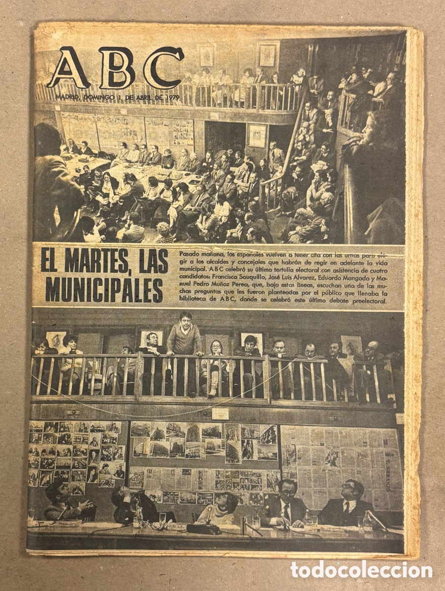 Coleccionismo de revistas y peri&oacute;dicos: ABC (1 DE ABRIL DE 1979). ELECCIONES MUNICIPALES, ABC DE LAS ARTES,..,