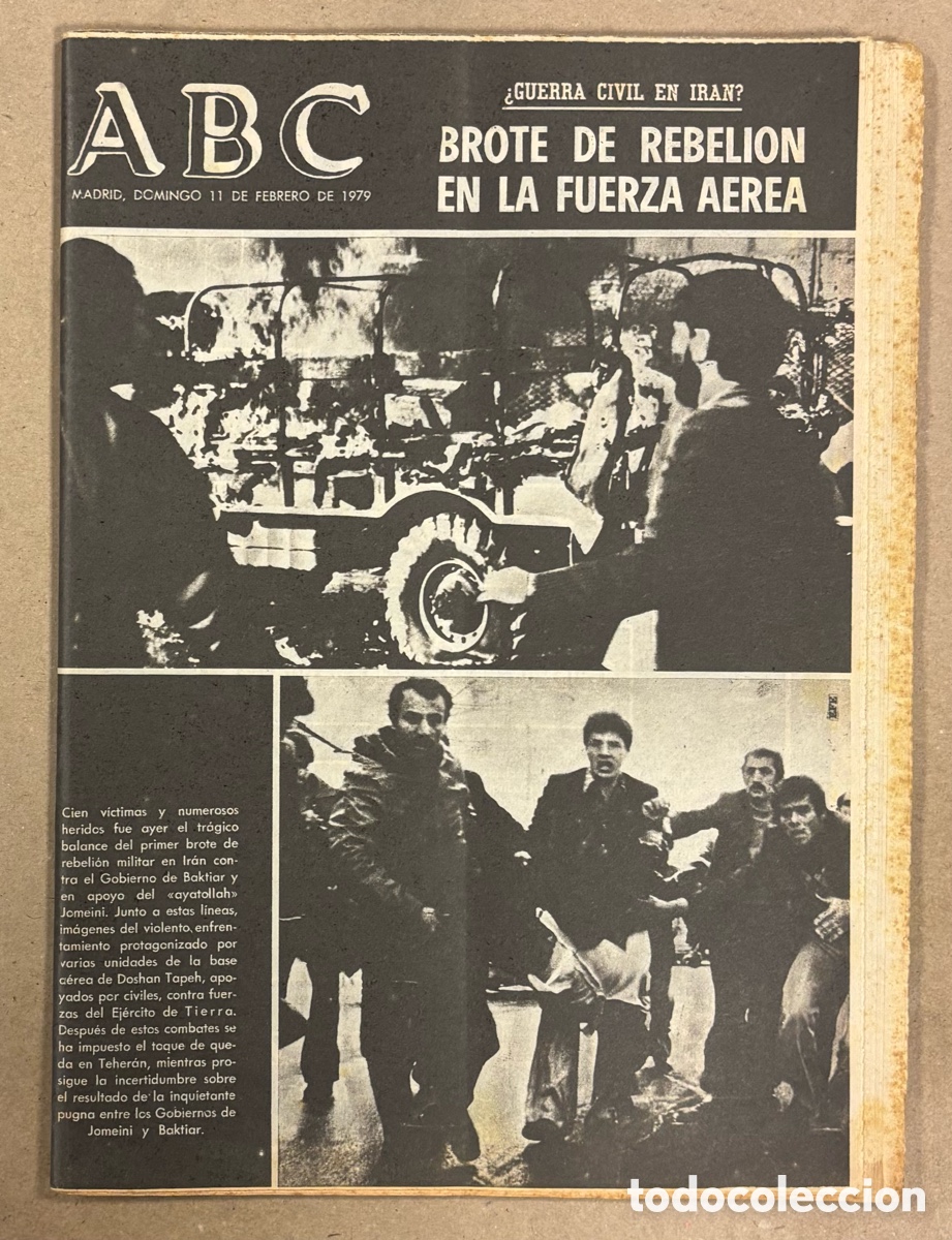 Coleccionismo de revistas y peri&oacute;dicos: ABC (11 FEBRERO 1979). REBELI&Oacute;N FUERZA A&Eacute;REA DE IR&Aacute;N, LESI&Oacute;N DE JOS&Eacute; ANTONIO CAMACHO,&hellip;