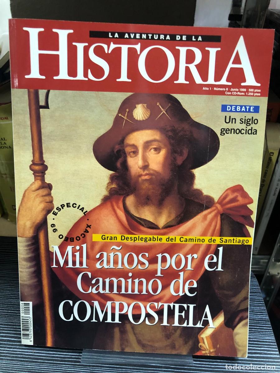 Coleccionismo de revistas y peri&oacute;dicos: La Aventura de la Historia &mdash; N.&ordm; 8 (Junio 1999): Mil a&ntilde;os por el Camino de Compostela