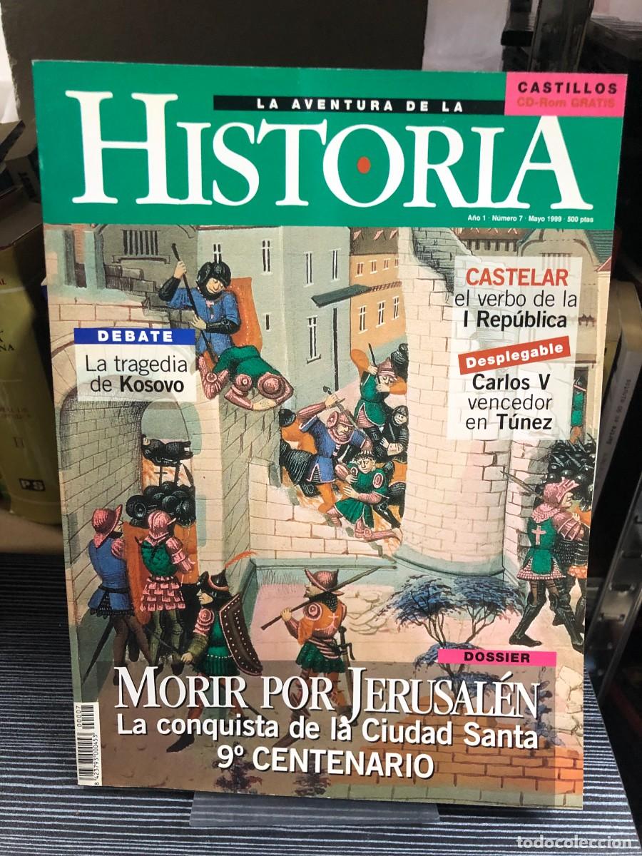 Coleccionismo de revistas y peri&oacute;dicos: La Aventura de la Historia &mdash; N.&ordm; 7 (Mayo 1999): Morir por Jerusal&eacute;n: La conquista de la Ciudad Santa