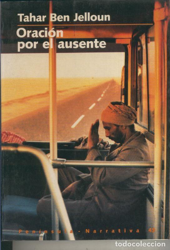 Coleccionismo de revistas y peri&oacute;dicos: Oracion por el ausente - Tahar Ben Jelloun
