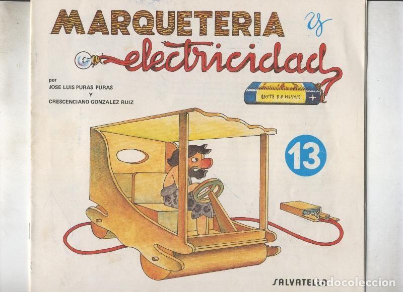Collection Magazines and Newspapers: Marqueteria y electricidad numero 13 - Jose Luis Puras Puras-Crescenciano Gonzalez Ruiz