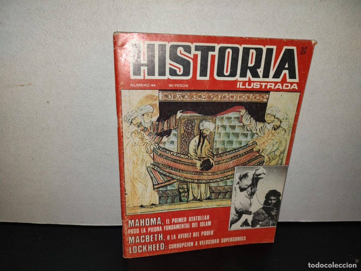 Coleccionismo de revistas y peri&oacute;dicos: 201- Historia Ilustrada. Mahoma, El Primer Ayatollah Puso La Piedra Fundamental Del Islam # 44, 1980