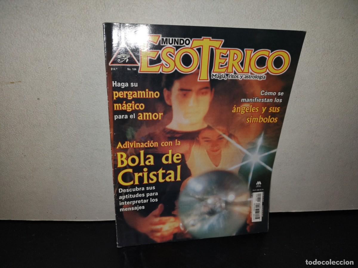 Coleccionismo de revistas y peri&oacute;dicos: 201- Mundo Esot&eacute;rico. Magia, Ritos Y Astrolog&iacute;a. Adivinaci&oacute;n Con La Bola De Cristal - No. 184, 2003