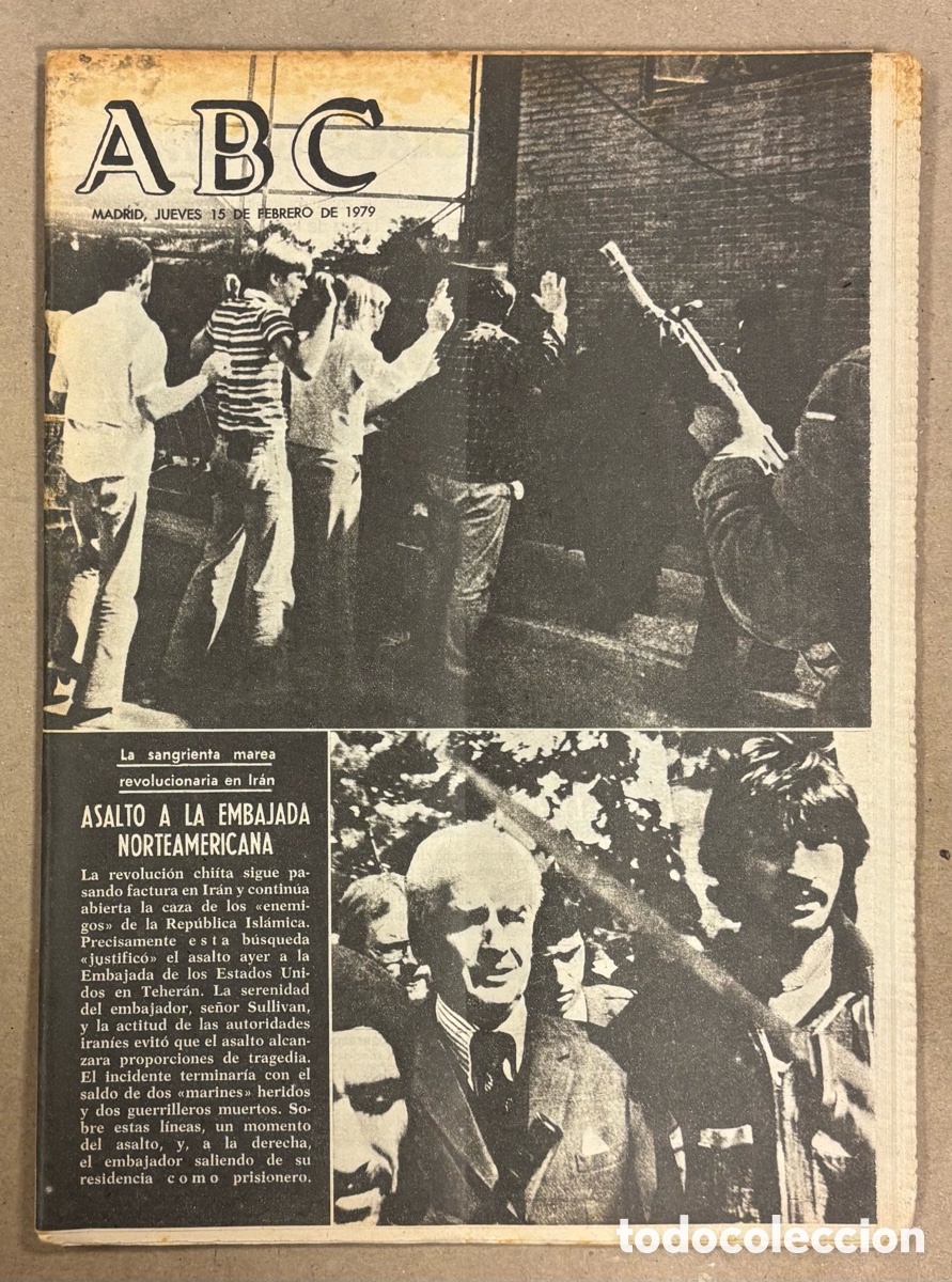 Coleccionismo de revistas y peri&oacute;dicos: ABC (15 DE FEBRERO DE 1979). REVOLUCI&Oacute;N IRAN&Iacute;: ASALTO A LA EMBAJADA NORTEAMERICANA,&hellip;