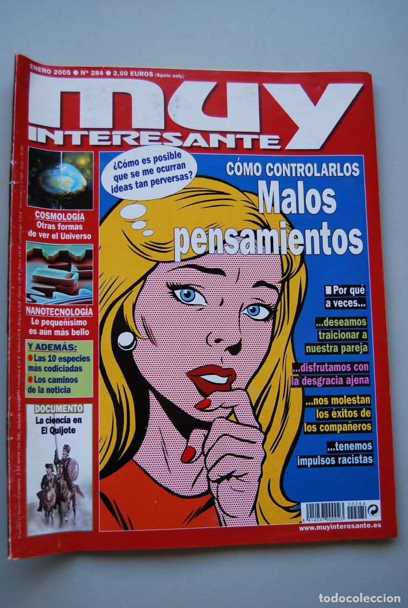 Collezionismo di Riviste e Giornali: MUY INTERESANTE.NUM.284-2005: MALOS PENSAMIENTOS-COSMOLOG&Iacute;A-NANOTECNOLOG&Iacute;A-EL QUIJOTE