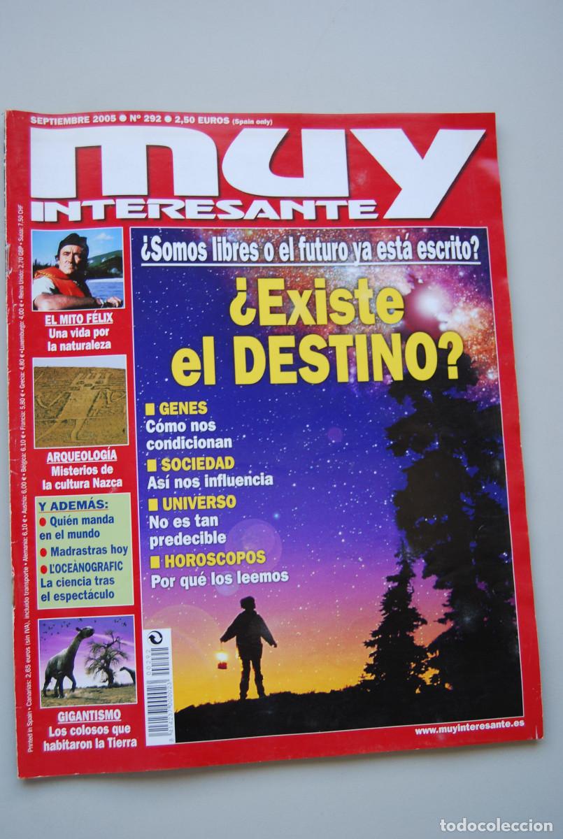 Coleccionismo de revistas y peri&oacute;dicos: MUY INTERESANTE.NUM.292-2005: EXISTE EL DESTINO?-MITO FELIX-CULTURA NAZCA-GIGANTISMO-MADRASTAS