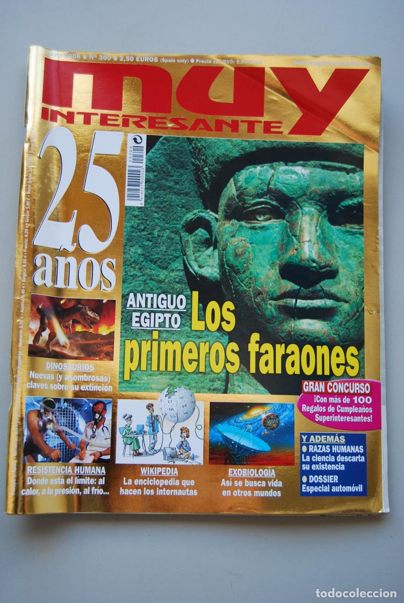 Coleccionismo de revistas y peri&oacute;dicos: MUY INTERESANTE.NUM.300-2006: LOS PRIMEROS FARAONES-RESISTENCIA HUMANA-WIKIPEDIA-EXOBIOLOG&Iacute;A
