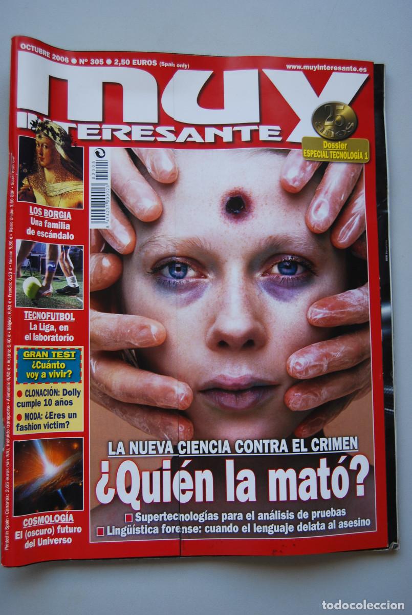 Coleccionismo de revistas y peri&oacute;dicos: MUY INTERESANTE.NUM.305-2006: QUIEN LA MAT&Oacute;?-LOS BORGIA-TECNOFUTBOL-CLONACI&Oacute;N-COSMOLOG&Iacute;A
