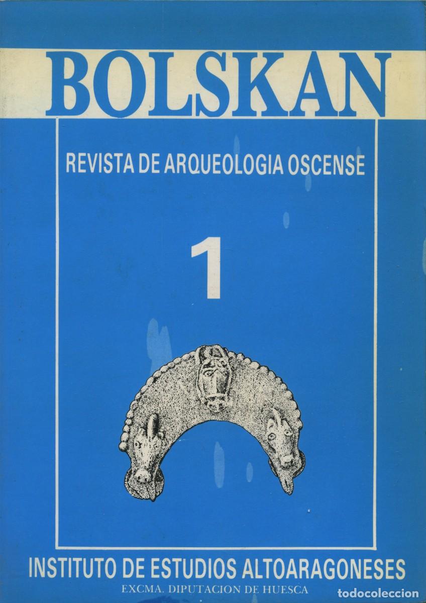 Coleccionismo de revistas y peri&oacute;dicos: BOLSKAN. Revista de Arqueolog&iacute;a del Instituto de Estudios Altoaragoneses. N&ordm; 1. Huesca. 1983. Pp.204