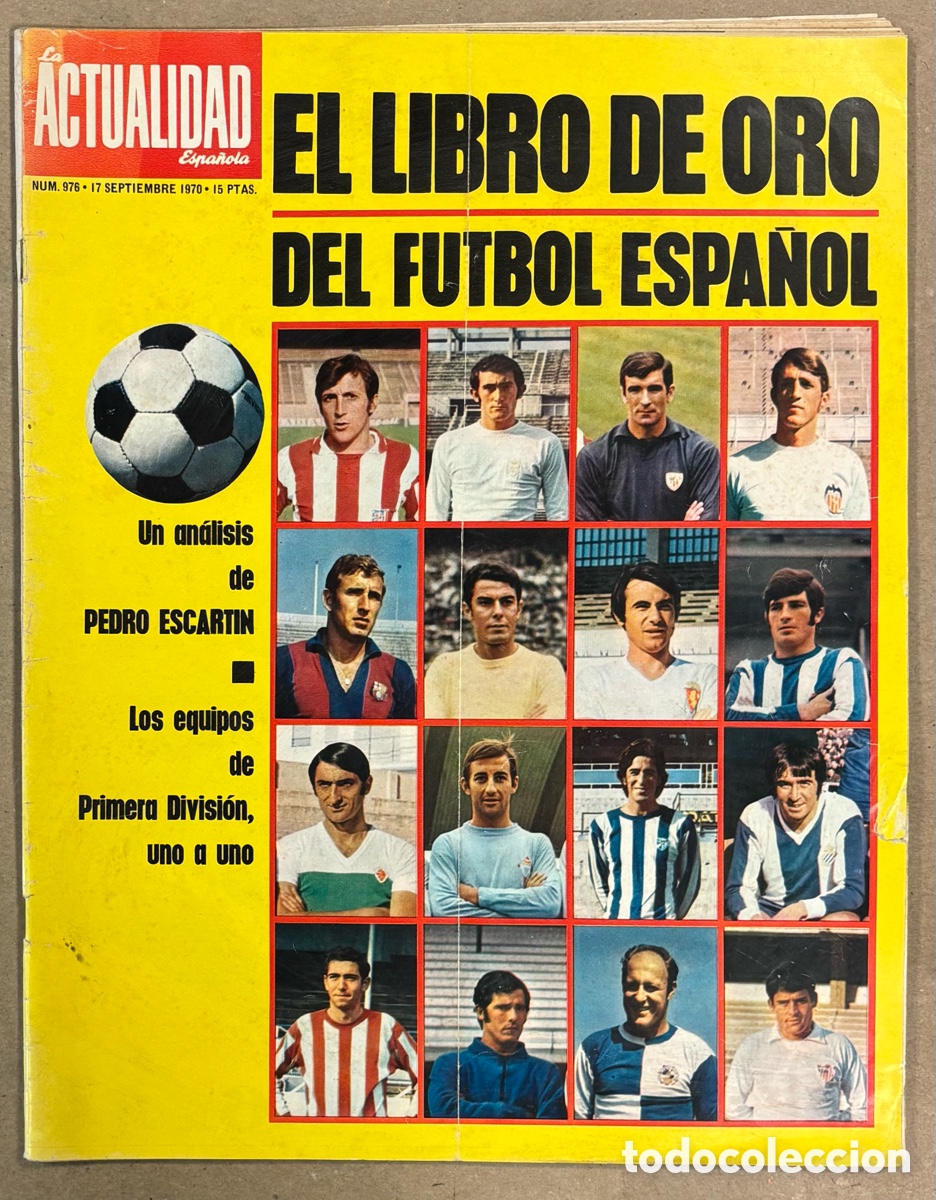 Coleccionismo de revistas y peri&oacute;dicos: LA ACTUALIDAD ESPA&Ntilde;OLA N&deg; 976 (1970). EL LIBRO DE ORO DEL F&Uacute;TBOL ESPA&Ntilde;OL, FERNANDQ DOPESO DE SANTANA