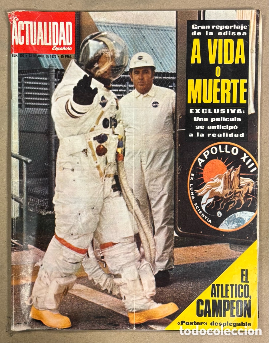 Coleccionismo de revistas y peri&oacute;dicos: LA ACTUALIDAD ESPA&Ntilde;OLA N&deg; 955 (1970). ATL&Eacute;TICO MADRID CAMPE&Oacute;N LIGA (POSTER DESPLEGABLE), APOLLO XIII
