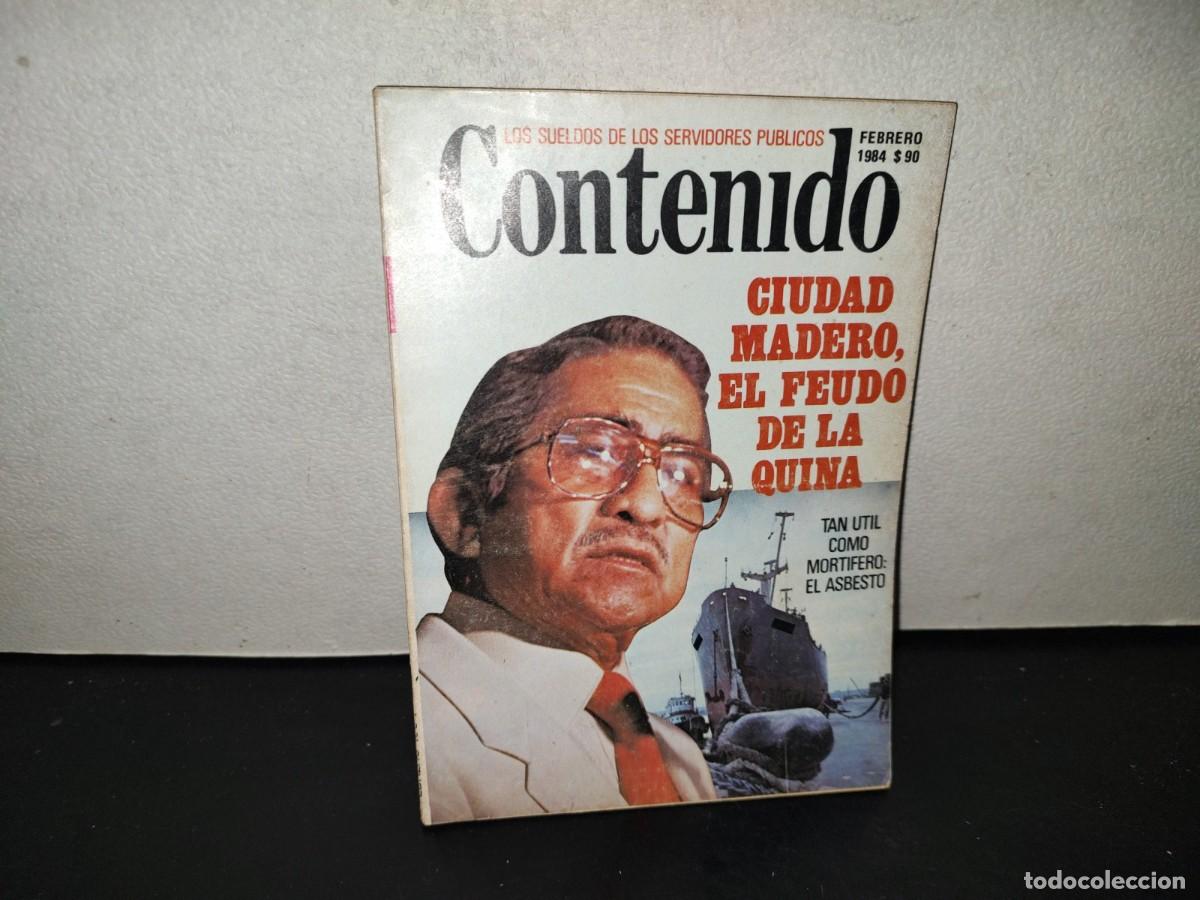 Collectionnisme de Revues et Journaux: 201- Contenido. Ciudad Madero, El Feudo De La Quina, Los Sueldos De Los Servidores P&uacute;blicos, 1984
