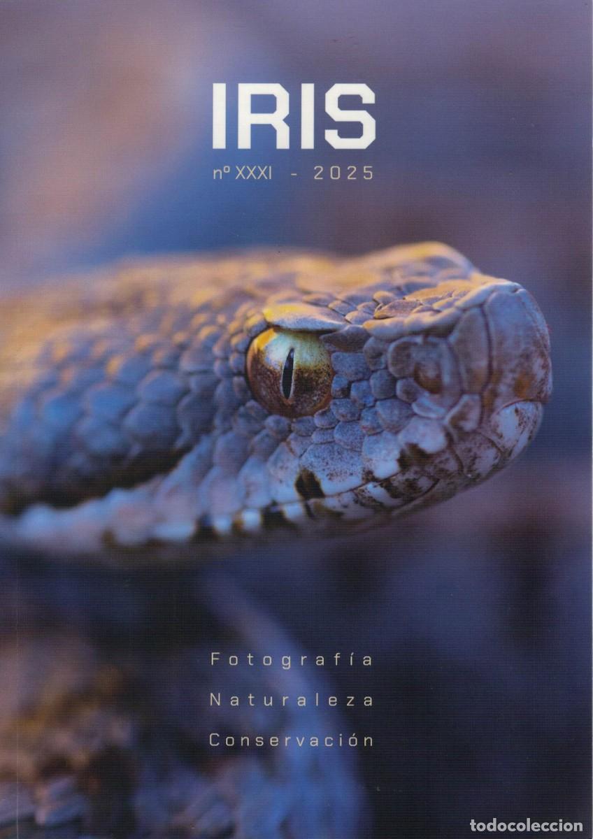 Coleccionismo de revistas y peri&oacute;dicos: Iris n&ordm; XXXI-2025 / La Revista de la Asociaci&oacute;n Espa&ntilde;ola de Fot&oacute;grafos de Naturaleza