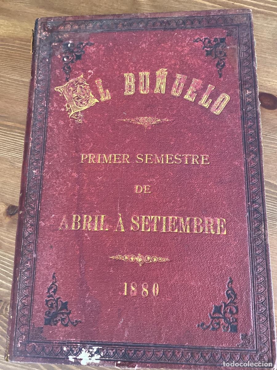 Coleccionismo de revistas y peri&oacute;dicos: EL BU&Ntilde;UELO SAINETE POL&Iacute;TICO PRIMER SEMESTRE ABRIL A SEPTIEMBRE 1880 n&ordm; 1 al 27