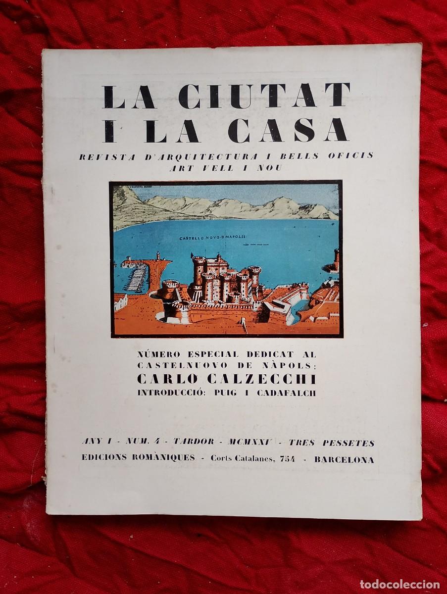 Coleccionismo de revistas y peri&oacute;dicos: CARLO CALZECCHI PUIG I CADAFALCH LA CIUTAT & LA CASA num.4 REVISTA ARQUITECTURA 1925