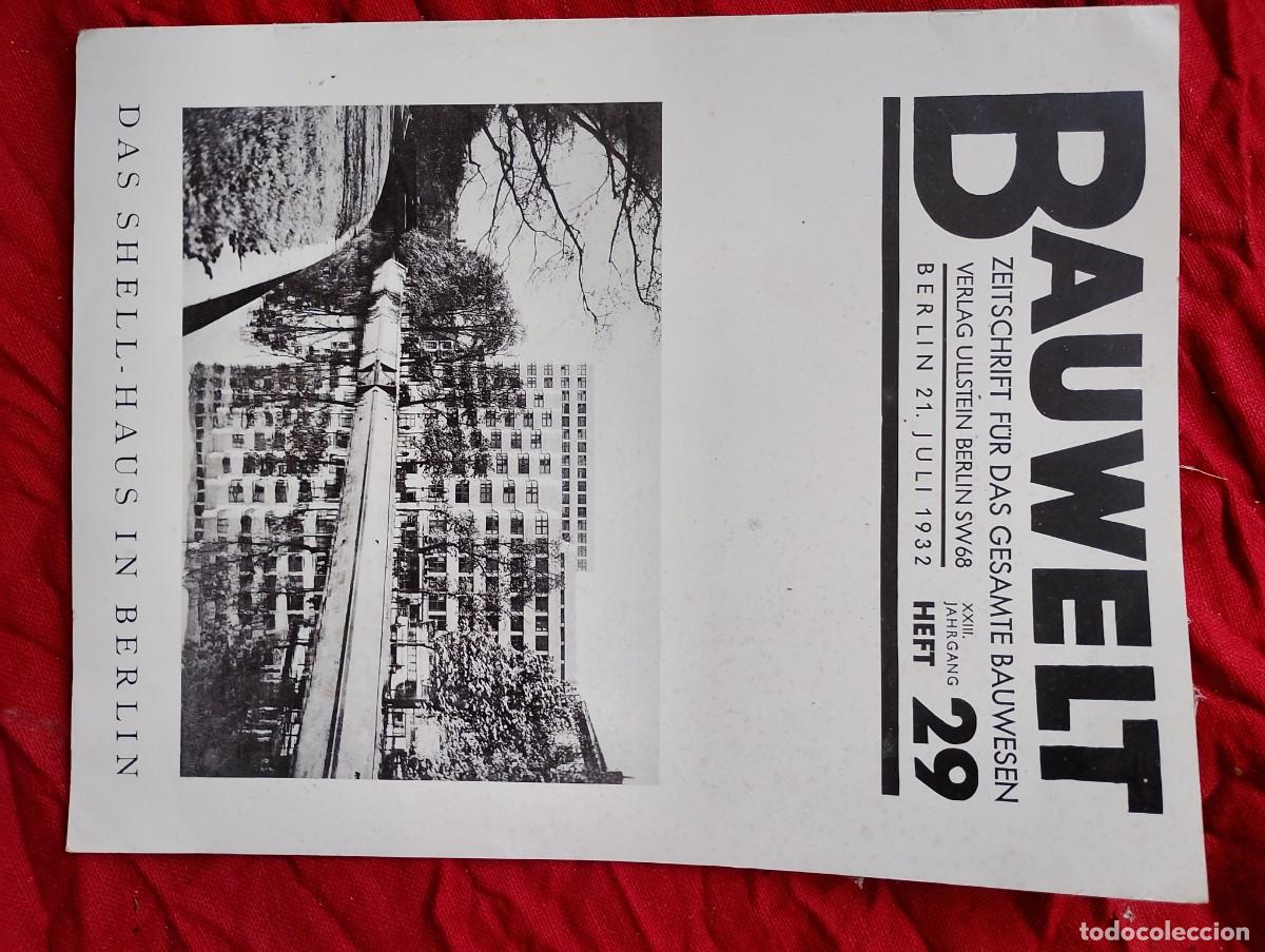Coleccionismo de revistas y peri&oacute;dicos: BAUWELT (El Mundo de La Construcci&oacute;n), monogr&aacute;fico de 1932 dedicado a la Shell Haus de Berl&iacute;n: uno