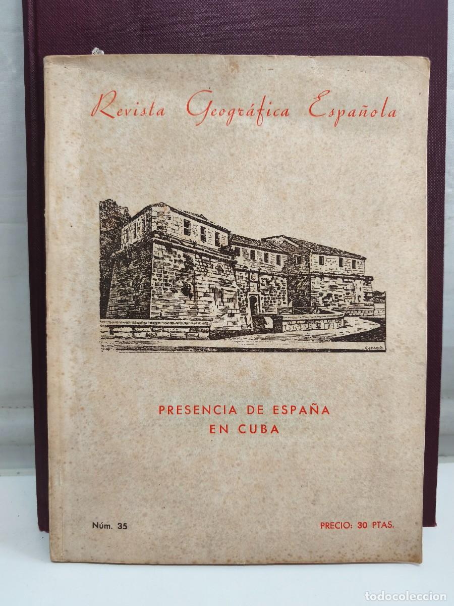 Collezionismo di Riviste e Giornali: REVISTA GEOGR&Aacute;FICA ESPA&Ntilde;OLA. PRESENCIA DE ESPA&Ntilde;A EN CUBA. N&Uacute;M. 35.
