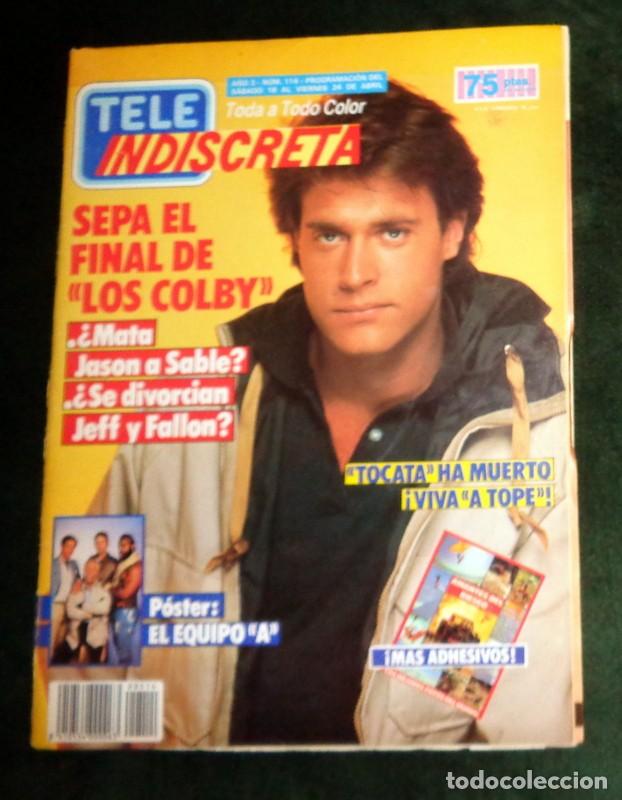 Coleccionismo de revistas y peri&oacute;dicos: REVISTA TELE INDISCRETA TELEINDISCRETA N&ordm;114 A&ntilde;o 1986. LOS COLBY. P&Oacute;STER EL EQUIPO A. TOCATA A TOPE.