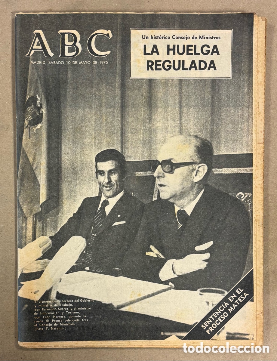 Coleccionismo de revistas y peri&oacute;dicos: ABC (10 MAYO 1975). EL GOBIERNO RECONE EL DERECHO A HUELGA, SENTENCIA MATESA, JUAN GARC&Iacute;A CARRES