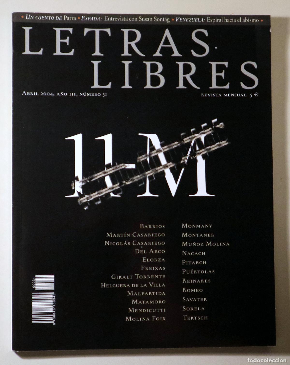Collezionismo di Riviste e Giornali: (Mu&ntilde;oz Molina, Savater, Molina Foix) - LETRAS LIBRES N&ordm; 31. 11-M - Madrid 2004 - Ilustrado