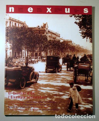 Collectionnisme de Revues et Journaux: NEXUS 5. El Quadrat d'Or, l'Eixample Redescobert - Barcelona 1990 - Molt il&middot;lustrat
