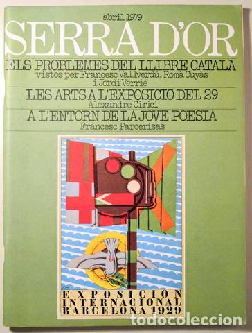 Collectionnisme de Revues et Journaux: (Joan Fuster, Joan Oliver, Parcerisas) - SERRA D'OR N&uacute;m. 235 - Abril 1979