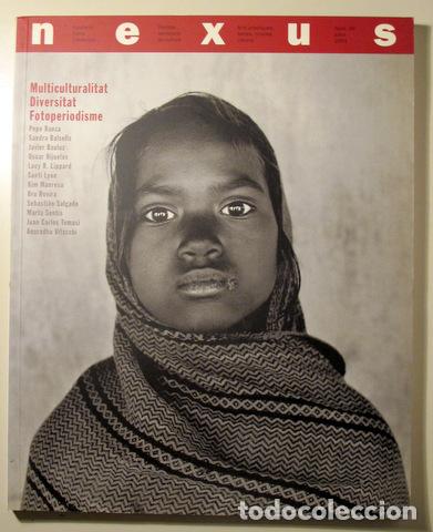 Collectionnisme de Revues et Journaux: (Sebastiao Salgado, Kim Manresa, etc.) - NEXUS 26 - Barcelona 2001 - MULTICULTURALITAT - DIVERSITAT