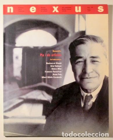 Collectionnisme de Revues et Journaux: Pla, Josep - revista - NEXUS. N&uacute;m. 18 de juliol de 1997. MONOGR&Agrave;FIC: PLA I ELS ARTISTES