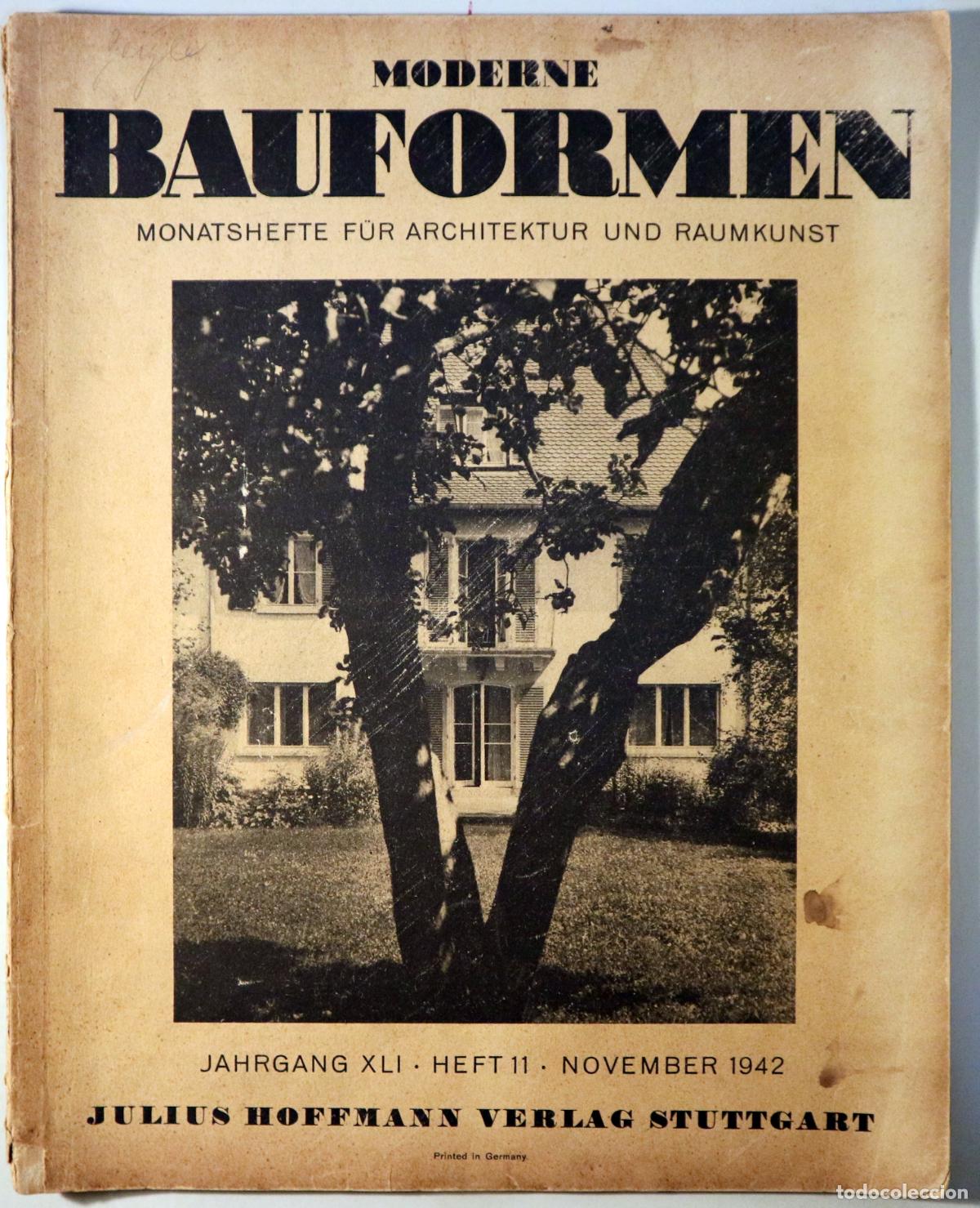 Collectionnisme de Revues et Journaux: MODERNE BAUFORMEN JAHRGAG XLI. HEFT 11. - Stuttgart Mai 1942 - Ilustrado