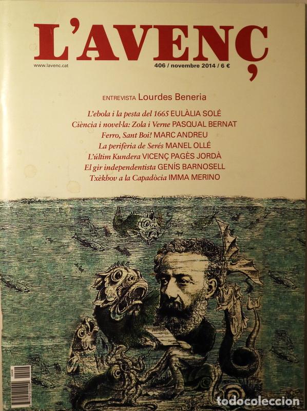 Collectionnisme de Revues et Journaux: (Beneria, Lourdes - Zola - Verne - Kundera) - L'AVEN&Ccedil; N&ordm; 406 - Barcelona 2014 - Il&middot;lustrat