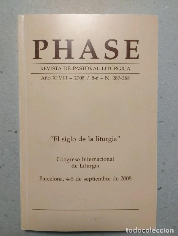 Coleccionismo de revistas y peri&oacute;dicos: Phase. Revista de Pastoral Lit&uacute;rgica &mdash; A&ntilde;o XLVIII, 2008 / 5-6, N. 287-288